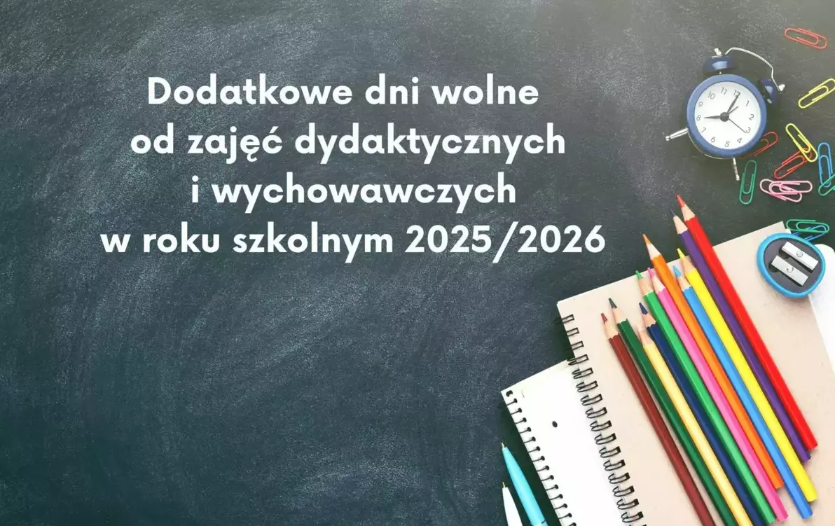 Zdjęcie do Dodatkowe dni wolne od zajęć dydaktycznych i wychowawczych w roku szkolnym 2025/2026