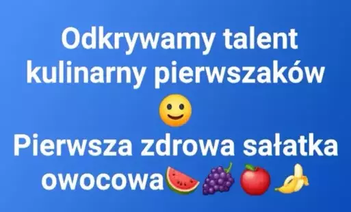Zdjęcie do Odkrywamy talent kulinarny pierwszak&oacute;w