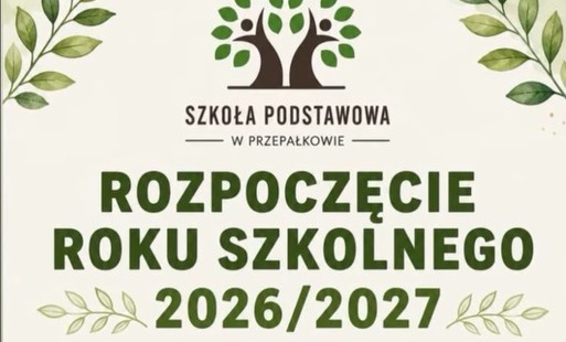 Zdjęcie do Rozstrzygnięcie Roku Szkolnego 2026/2027